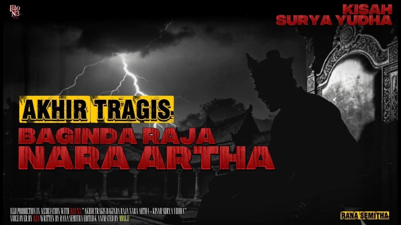 Akhir Tragis Baginda Raja Nara Artha || Kisah Surya Yudha