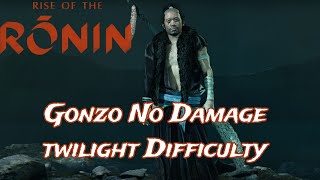 Rise of the Ronin-Gonzo -No Damage-Twilight Difficulty #riseoftheronin