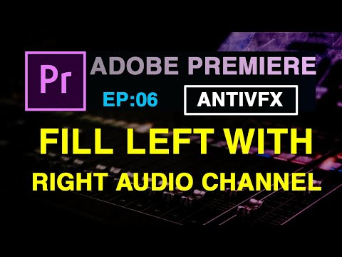 Fill Left with Right Audio channel |Adobe Premier
