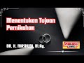 Bimbingan Perkawinan bagi calon pengantin | Menentukan tujuan pernikahan
