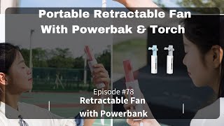 Recharge and Refresh yourself with this retractable powerbank fan.Singapore Corporate Gifts show#78 screenshot 5