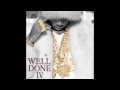 Tyga - The Letter Ft. Esty - Well Done 4 (Track 10)