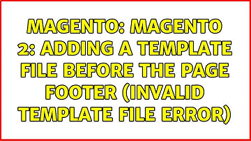 Magento: Magento 2: Adding a template file before the page footer (invalid template file error)