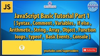 Javascript Basic Tutorial Quick Start | Syntax,Helloworld,Variables ,Basic Events,Arithmetic