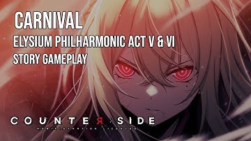 Counter:Side | Event Story | Elysium Philharmonic Act V & VI