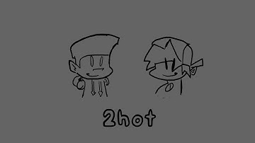 2Hot-Fnf Animation