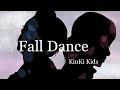 KinKi Kids Fall Dance 【歌詞付】歌ってみた