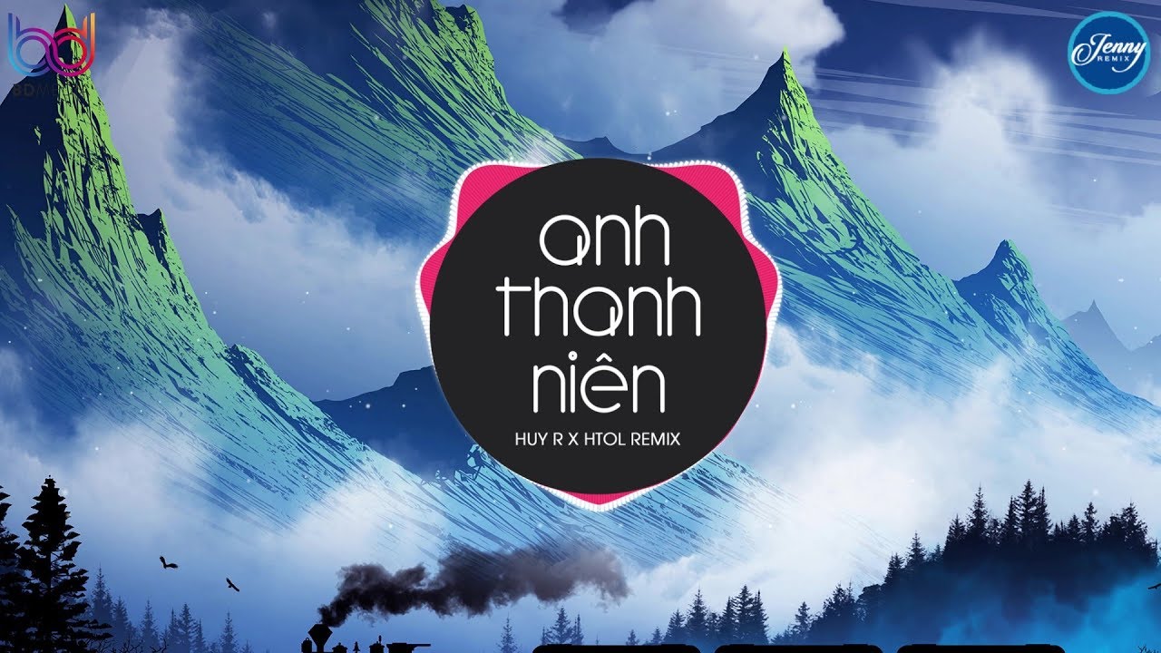 Anh Thanh Niên Remix ❤️ Huyr (Htrol Remix) ❤️ Nhạc Edm Htrol Gây Nghiện Hay  Nhất 2020 - Youtube