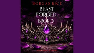 Chapter 90 - Beastforged: Broken (Beastforged Series—Book Two)