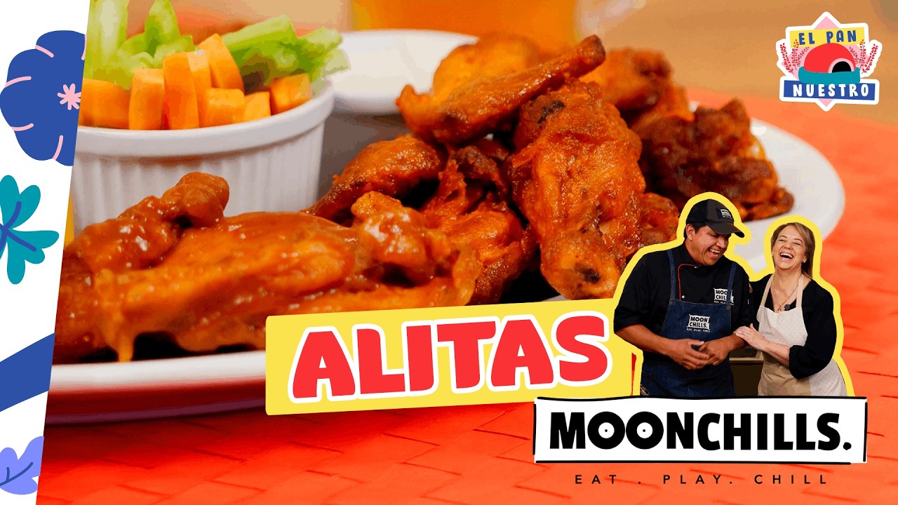 5 Sabores de Alitas que Tienes que Probar | MoonChills | El Pan Nuestro