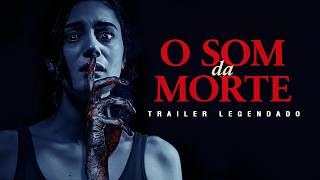 O Som da Morte (2023) | Trailer Legendado @PlanetaTerror