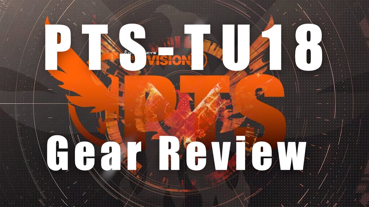 Division 2: PTS - Gear Review