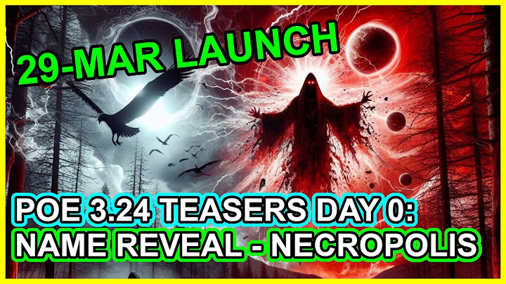 POE 3.24 - Teaser Season Begins. Name Reveal - Necropolis. GGG's Upcoming Livestream. Path of Exile