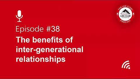 Podcast Episode 38: The benefits of intergenerational relationships