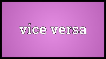 Vice versa Meaning