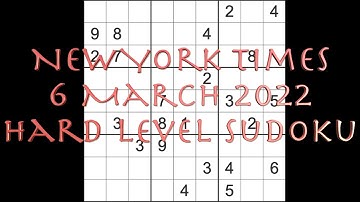 Sudoku solution – New York Times sudoku 6 March 2022 Hard level