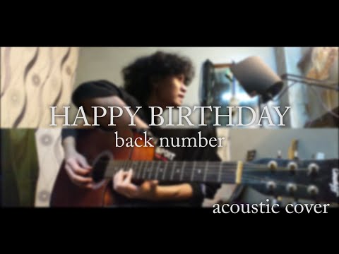 HAPPY BIRTHDAY (ハッピーバースデー) - back number cover acoustic [pur]