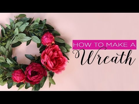 How To Make A Wreath