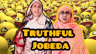 Truthful Jobeda 😂😂😂