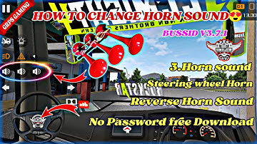 🎀🎀How To Change Horn Sound😍/Reverse Horn Sound🥰/Steering wheel Horn🤩/Bussid V3.7.1💥/detailed explain