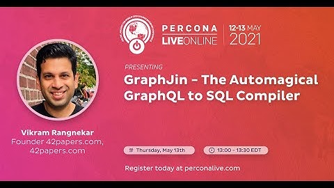 Vikram Rangnekar - 42papers.com - GraphJin - The Automagical GraphQL to SQL Compiler