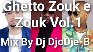 Dj DjoDje-B (Ghetto Zouk e Zouk Vol.1) - Os Melhores 