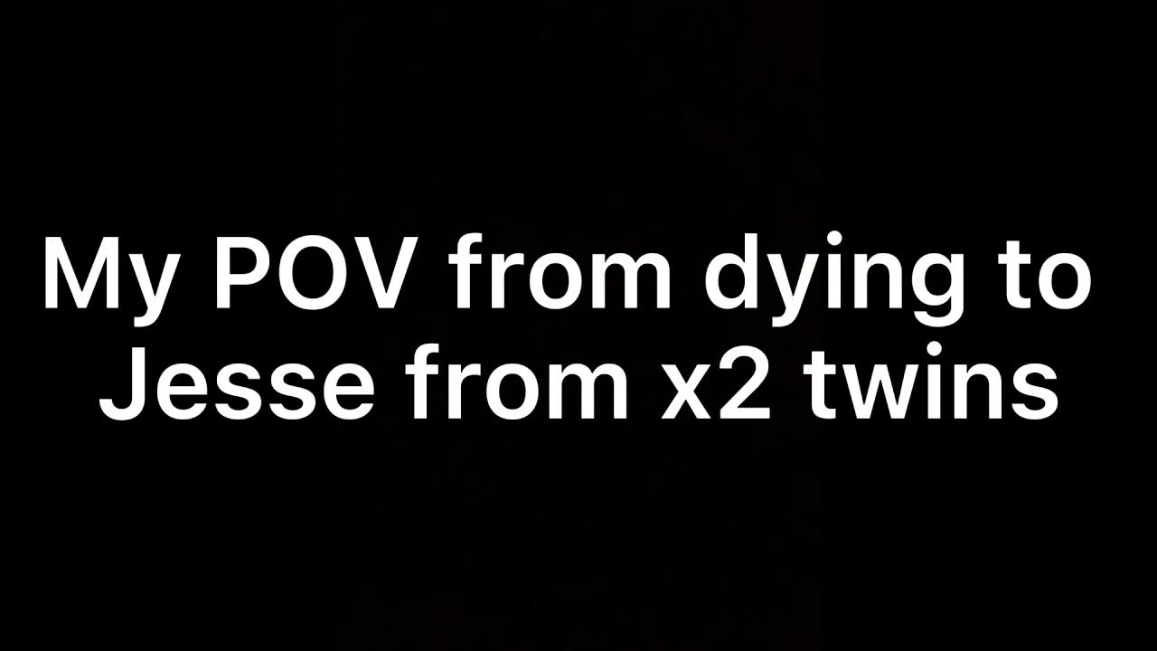 I got killed by Jesse from the X2 twins YouTube