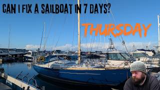 Thursday... Fixing a 50yr old sailboat in 7 days...