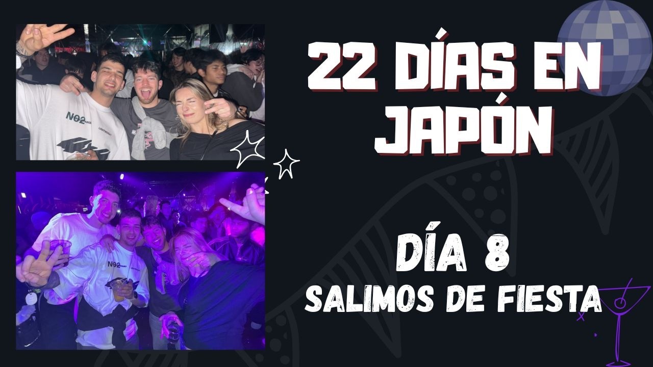 La noche más loca de Japón 🇯🇵 Día 8 de viaje (mucho alcohol)