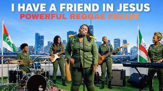 I HAVE A FRIEND IN JESUS – Powerful Reggae Worship Anthem (Military Band Cover)