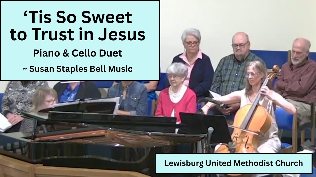 Tis So Sweet to Trust in Jesus | Cello & Piano Duet arrangement