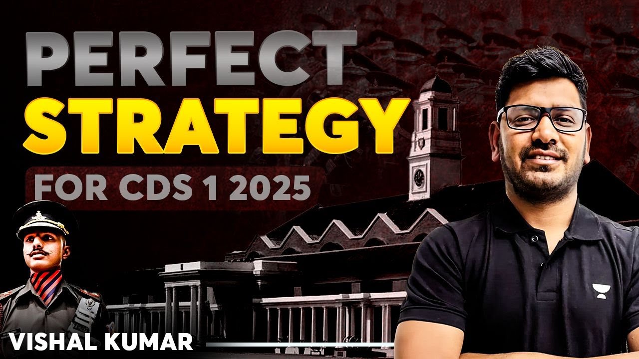 CDS 1 2025 | Perfect & Detailed Strategy To Crack The Exam | By Vishal ...