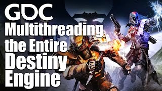 Multithreading the Entire Destiny Engine