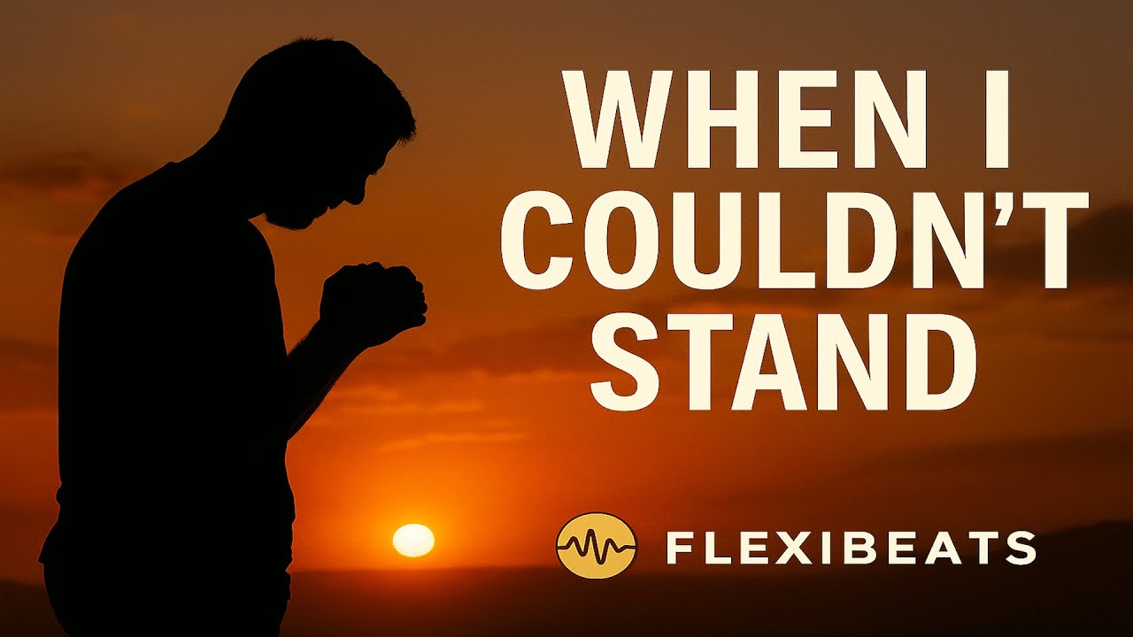 When I Couldn’t Stand | Worship Ballad of Grace and Redemption