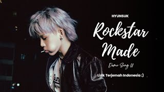 Hyunsuk - 'Rockstar Made' (Demo song 01) Unreleased | Lirik Terjemah Indonesia