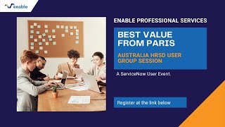 Best value from ServiceNow Paris Release - Enable webinar