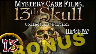 Mystery Case Files 7: 13th Skull CE [13] w/YourGibs - Bonus Chapter: Last Rites (1/2)