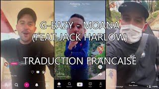 G-Eazy - Moana (Feat Jack Harlow) / Traduction Française
