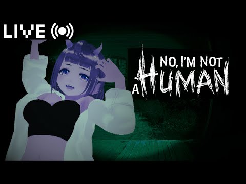 【 No, I'm not a Human 】 こんばんは、おじゃまします 【 #Vtuber  #生すずか 】