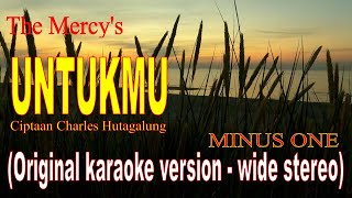 UNTUKMU - The Mercy's - MINUS ONE - Original karaoke version - wide stereo
