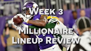 Millionaire Maker Lineup Review Week 3 | NFL DFS | DailyFantasyWinners