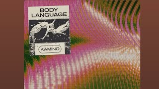 BODY LANGUAGE - KAMINO 5 MINUTES EDIT 92/200