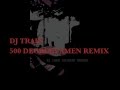 AJN DJ TRAIN TYGA 500 DEGREES AMEN RUFF DUB PRINT REMIX