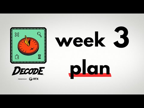 FTC DECODE: Your Week 3 Plan For Success