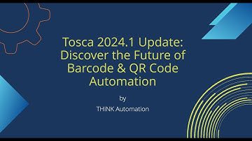 Tosca 2024.1 Update | Barcode & QR Code Automation