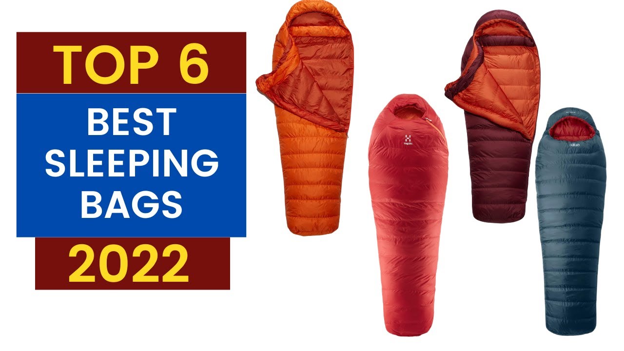 6 BEST SLEEPING BAGS 2022 BEST SLEEPING BAGS FOR CAMPING COLD WEATHER