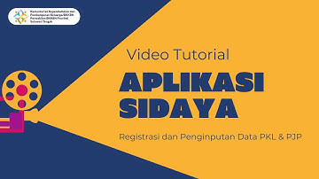 Video Tutorial Penggunaan Aplikasi SIDAYA - Registrasi dan Penginputan Data