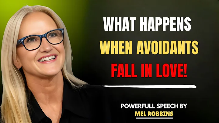 What Happens When Avoidants Fall in Love! | Mel Robbins Motivational Speech