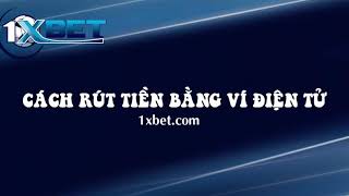 Nhà Cái 1Xbet   Hướng Dẫn Rút Tiền Cá Độ, Đánh Bài, Slot!