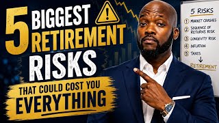 The 5 Biggest Retirement Risks That Could Cost You Everything